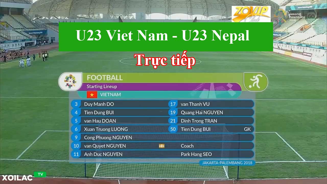 Trực tiếp U23 Việt Nam vs U23 Nepal