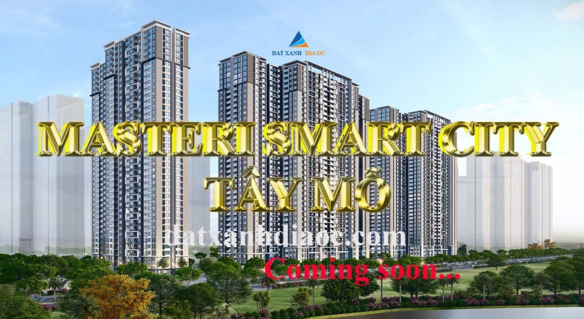 Masteri Smart City Tây Mỗ - Masterise Homes