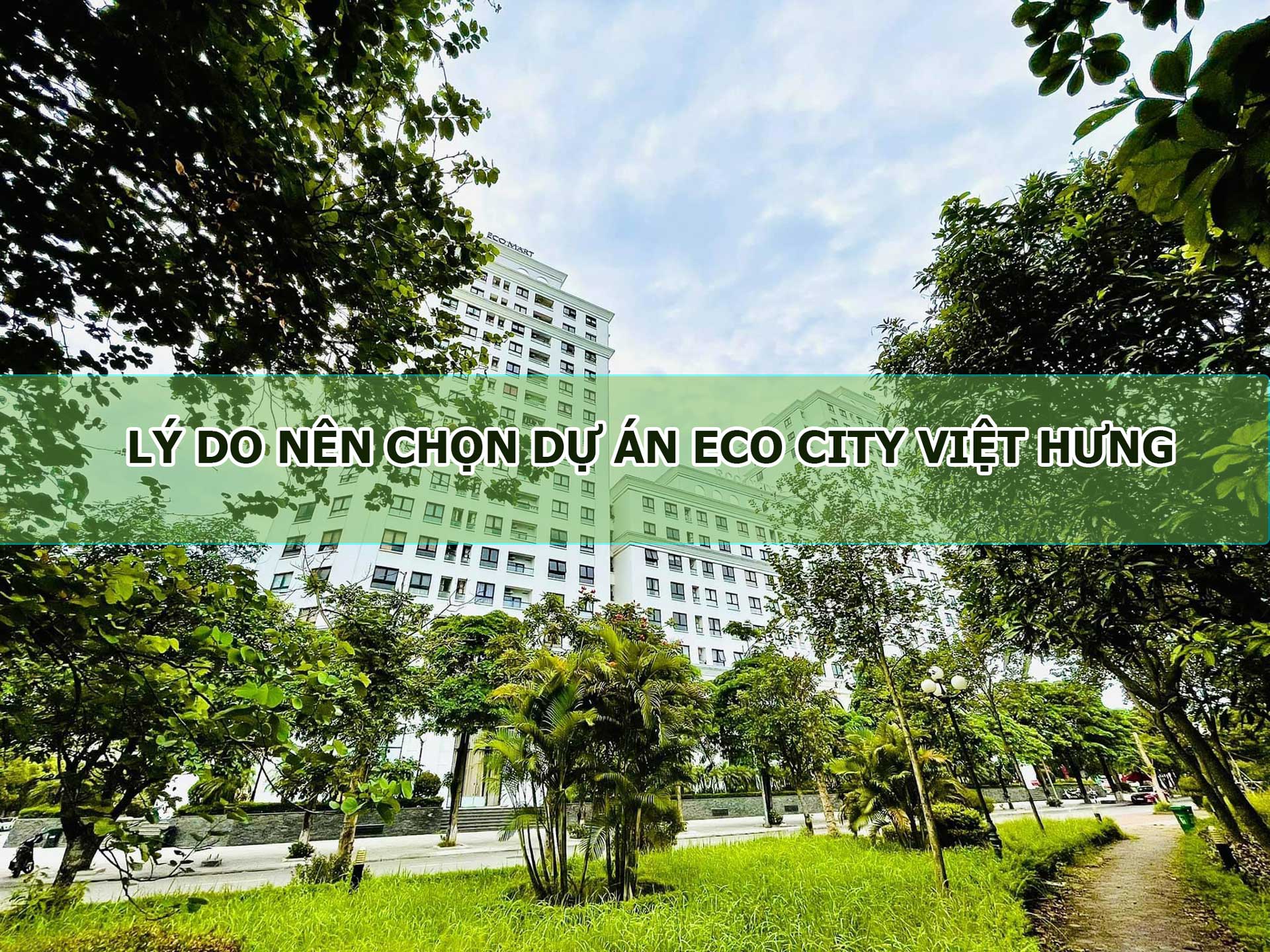 Lý do nên mua chung cư Eco City Việt hưng